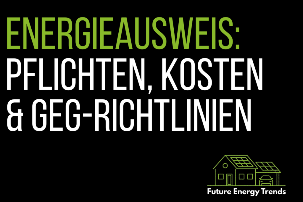 Energieausweis Pflichten, Kosten & GEG-Richtlinien